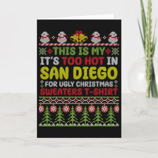 Das ist mein zu heiß in San Diego Ugly Christma Karte