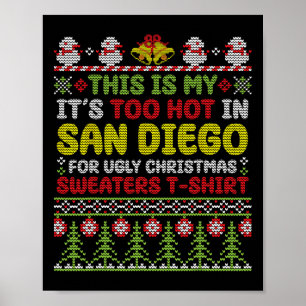 Das ist mein zu heiß in San Diego Ugly Christma Poster