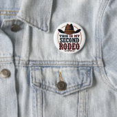Das ist mein zweiter Rodeo Cowboy West Hat Button (Beispiel)