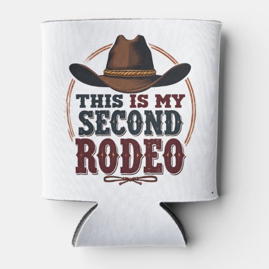 Das ist mein zweiter Rodeo Cowboy West Hat Dosenkühler (Vorderseite)