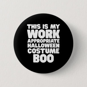 Das ist meine Arbeit passend Halloween-Kostüm Boo Button