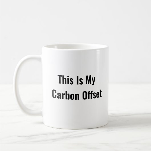 Das ist meine CO2-Offset-Tasse Kaffeetasse (Links)
