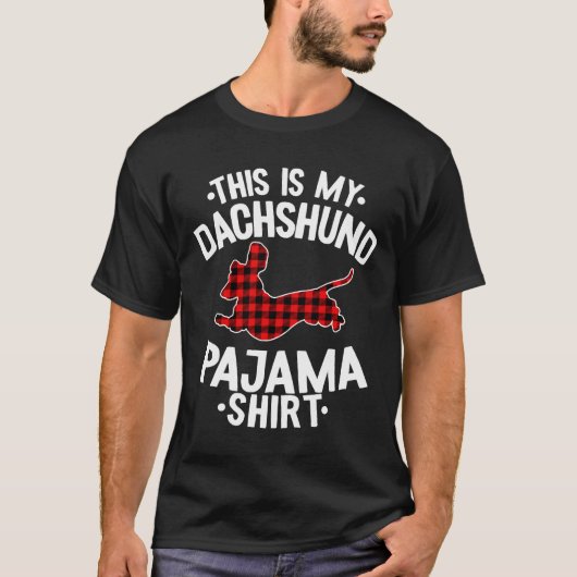 Das ist meine Dackel Pajama T-Shirt (Vorderseite)