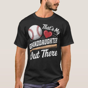 Das Ist Meine Enkelin Da Draußen Baseball Liebhabe T-Shirt