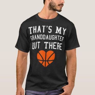 Das ist meine Enkelin da draußen Basketball T-Shirt