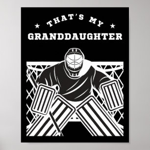 Das ist meine Enkelin Eishockey-Torhüter-Opa  Poster