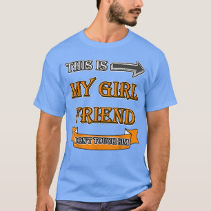 Das ist meine Freundin Touch Ihm ein lustiges Zita T-Shirt