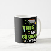 Das ist meine Gartenkostümgarten-Gangster-Pflanze Kaffeetasse (VorderseiteRechts)