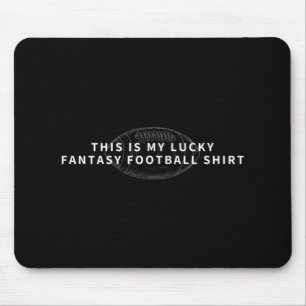 Das ist meine glückliche Fantasie Football Fantasy Mousepad