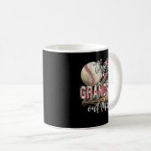 Das ist meine Großmutter da draußen Baseball-Oma Kaffeetasse (VorderseiteRechts)