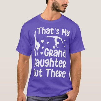Das ist meine Großtochter da draußen T-Shirt