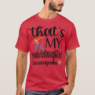 Das ist meine Großtochter-Oma "Proud Track"  T-Shirt