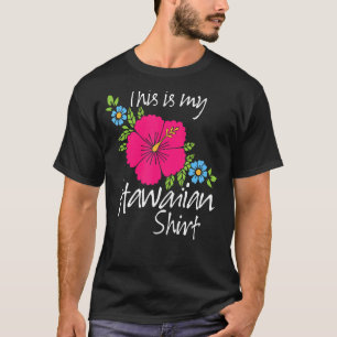 Das ist meine hawaiianische Aloha Hawaii für Fraue T-Shirt