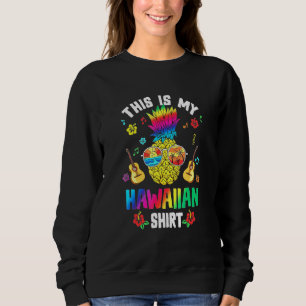Das ist meine Hawaiianische Pride Hawaiian Ananas Sweatshirt