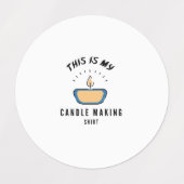 das ist meine Kerze, die Shirt macht Etiketten (Design 1)