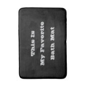 Das ist meine Lieblingsbath-matte Badematte (Vorderseite Vertikal)