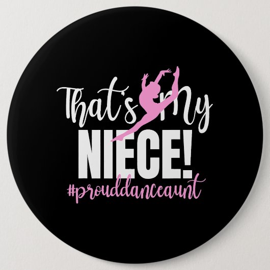 Das ist meine Nichte Tanztanztante einer Tänzerin Button (Vorderseite)