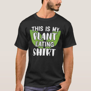 Das ist meine Pflanze, die lustiges Veganes Veggie T-Shirt