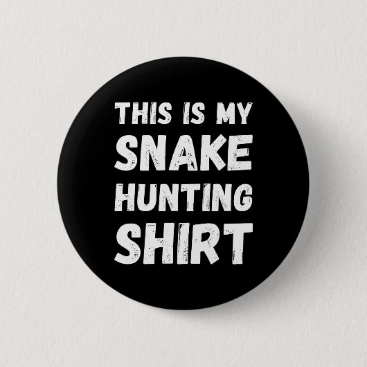 Das ist meine Schlangenjagd Shirt Hunter Handler H Button (Vorderseite)