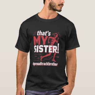 Das ist meine Schwester Track Bruder Leichtathleti T-Shirt