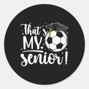 Das ist meine Senior-Fußball-Senior-Mama 2026 Fußb Runder Aufkleber