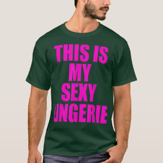Das ist meine Sey Lingerie Night für Ehefrau Girl  T-Shirt