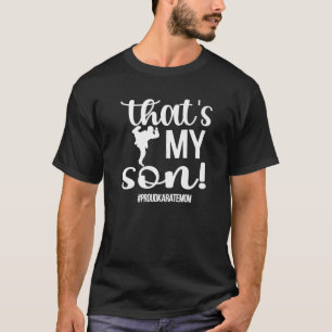 Das ist meine Son Proud Karate Mama Karate Mama T-Shirt
