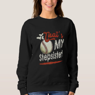 Das ist meine Stiefschwester Baseball Familien-Mat Sweatshirt