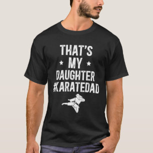 Das ist meine Tochter Karate Vater Karate Vater T-Shirt