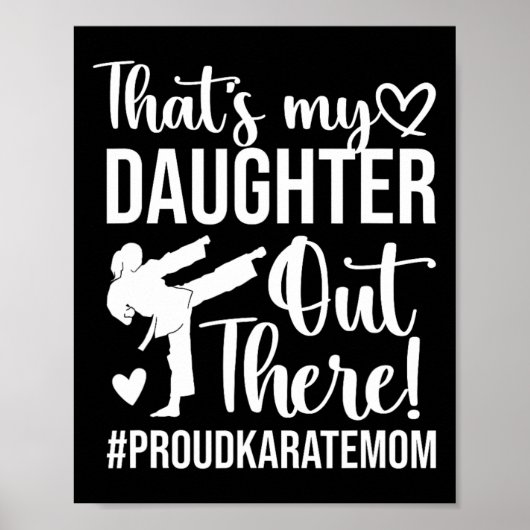 Das ist meine Tochter Proud Karate Mama Karate Mot Poster (Vorne)