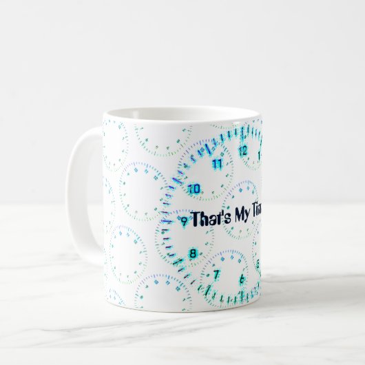 Das ist meine Uhr in blau Kaffeetasse (Vorderseite Links)