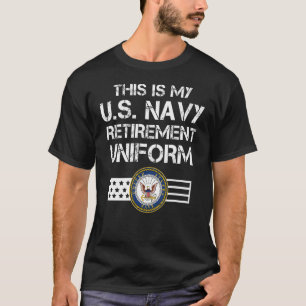 Das ist meine US Na Vy Pension Uniform Na Vy Retir T-Shirt