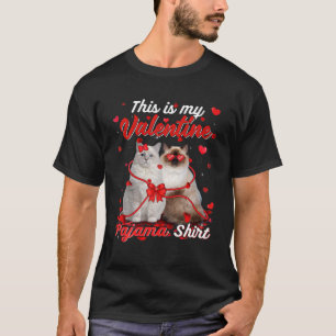 Das ist meine Valentine Pajama Ragdoll Katze T-Shirt