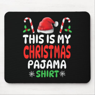 Das ist meine Weihnachts-Pajama Männer Frauen Kind Mousepad