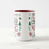 Das ist meine Weihnachtskaffee-Tasse Tasse (Zentrum)