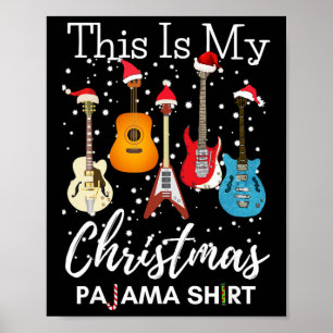 Das ist meine Weihnachtspyjamah-Gitarre Gitarrist Poster