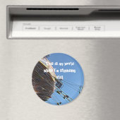 Das ist meine Welt, während ich stehend bin Magnet (In Situ (Geschirrspüler))