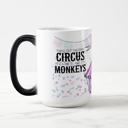 Das ist meine Zirkus-Morphing-Tasse Verwandlungstasse (Links)