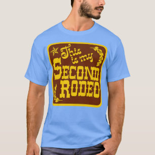 Das ist meine zweite Rodeo Western Ästhetik T-Shirt