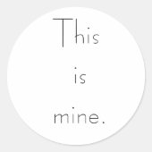 Das ist meins. runder aufkleber (Vorderseite)