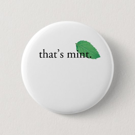 "Das ist Minze " Button (Vorderseite)