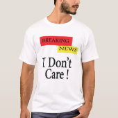 Das ist mir egal T-Shirt (Vorderseite)