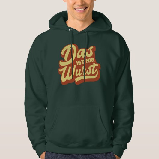Das ist Mir Wurst, das lustige deutsche Sprichwort Hoodie (Vorderseite)