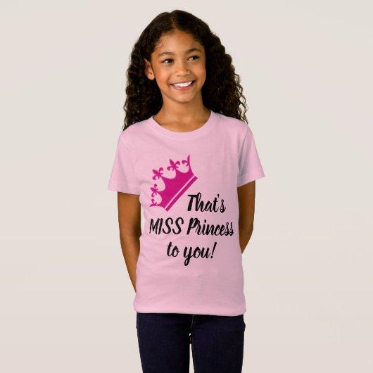 Das ist MISS Prinzessin für dich! Funny Girly T - T-Shirt (Vorne ganz)