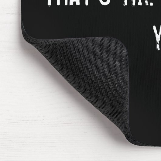 Das ist Mr. Phantastisch für Sie Mousepad (Ecke)