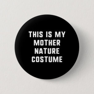 Das ist Mutter Natur Kostüm Halloween Einfach Kind Button