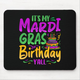 Das ist My Mardi Gras Birthday Yall Celebration Ma Mousepad