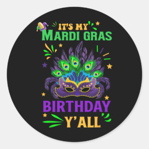 Das ist My Mardi Gras Birthday Yall Celebration Ma Runder Aufkleber
