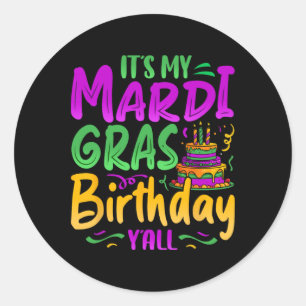 Das ist My Mardi Gras Birthday Yall Celebration Ma Runder Aufkleber