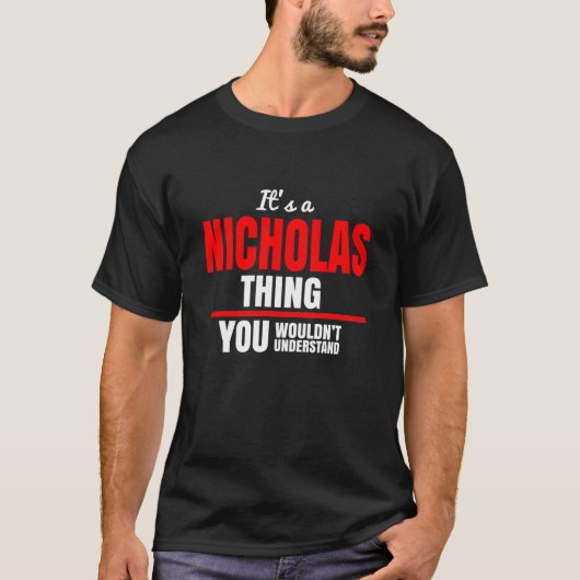 Das ist Nicholas, was man nicht verstehen würde T-Shirt (Vorderseite)
